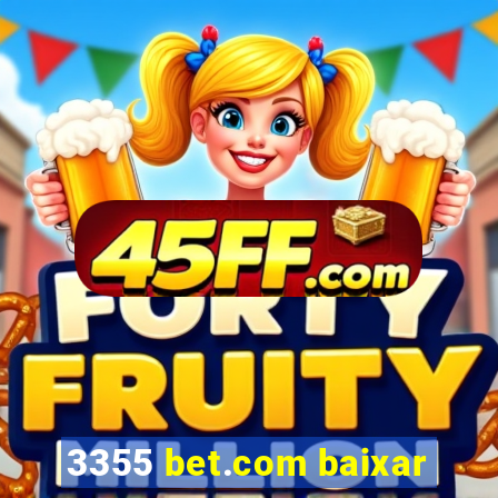 3355 bet.com baixar